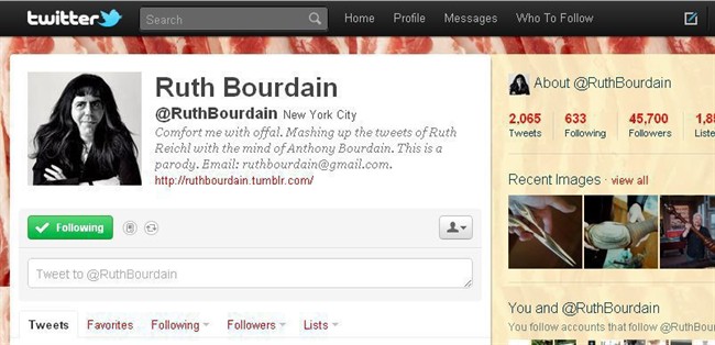 This screen shot made on Friday, Oct. 7, 2011 shows part of the Twitter page for fictitious character Ruth Bourdain. The cheeky parody feed is a mash-up of former Gourmet editor Ruth Reichl and the salty talking Anthony Bourdain, a chef, author and host of the Travel Channel’s “No Reservations.” (AP Photo/Twitter).
