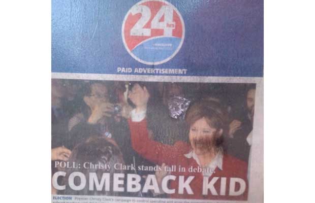 An ad taking up the entire front page of the Vancouver edition of 24 Hours calling Liberal Leader Christy Clark the "comeback kid" is being brushed aside by her chief rival.
