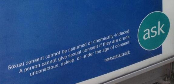 The bottom of a sexual consent campaign ad on Alderney Dr. in Dartmouth.