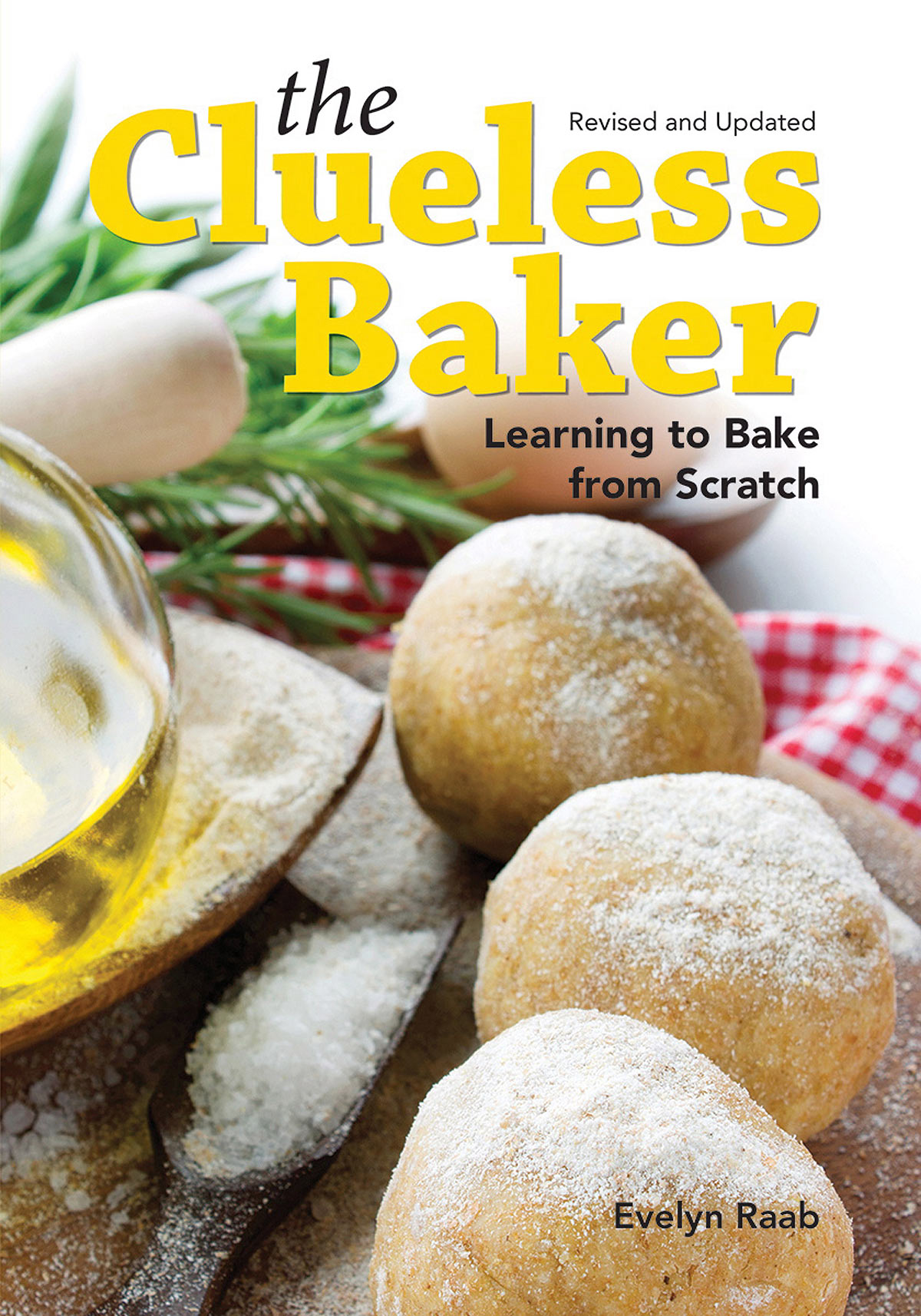 The cover of Evelyn Raab's cookbook "The Clueless Baker: Learning To Bake From Scratch," is shown in a handout photo. 
