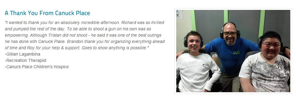 Testimonial from Canuck Place on the Vancouver Gun Range website.