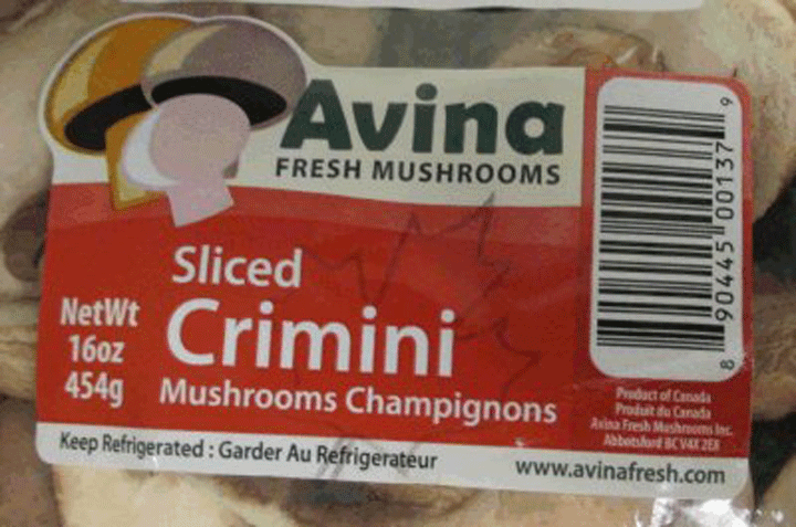 Avina Fresh Mushrooms brand Sliced Crimini Mushrooms in 454 gram packages are also being recalled due to possible Listeria monocytogenes.