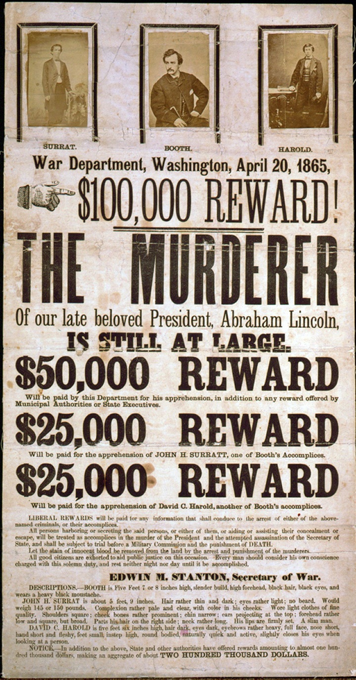 Wanted poster for the assassins of Abraham Lincoln offering a $100,000 award. Poster displays images of John Wilkes Booth, John H. Surratt, and David E. Herold.