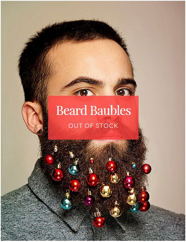 Sorry all you lumbersexuals - Beard Baubles are sold out.