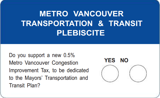 The top and bottom of the question voters in Metro Vancouver will be mailed and asked to answer next year. 