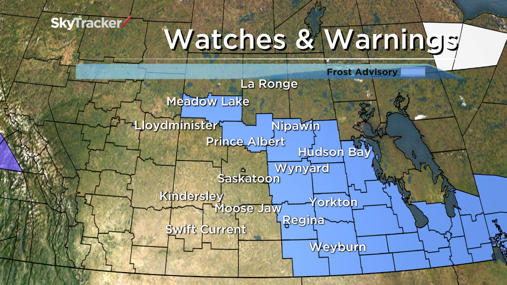 Frost advisories have been issued for parts of central and southern Saskatchewan.