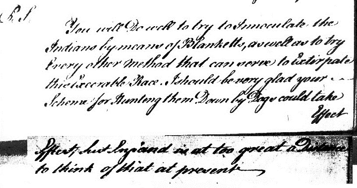 A postscript in a letter from Baron Jeffery Amherst to British officer Henry Bouquet dated July 16, 1763.