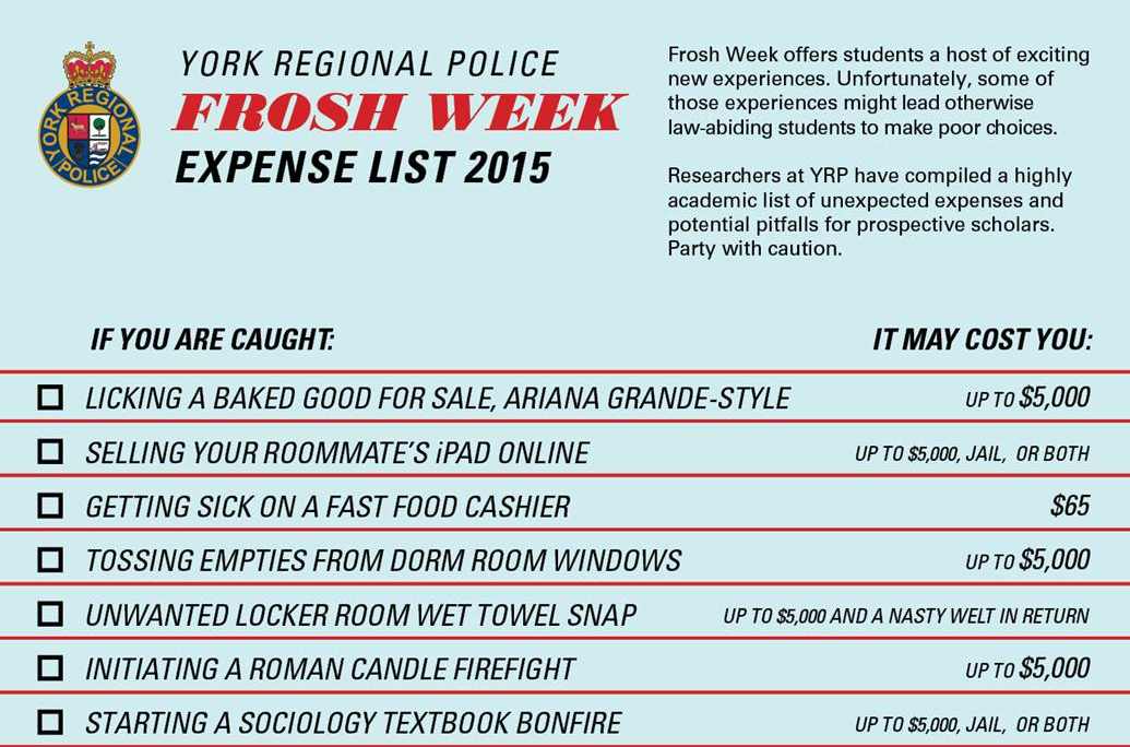 Police have released another frosh week expense list to urge students to be careful while partying. 