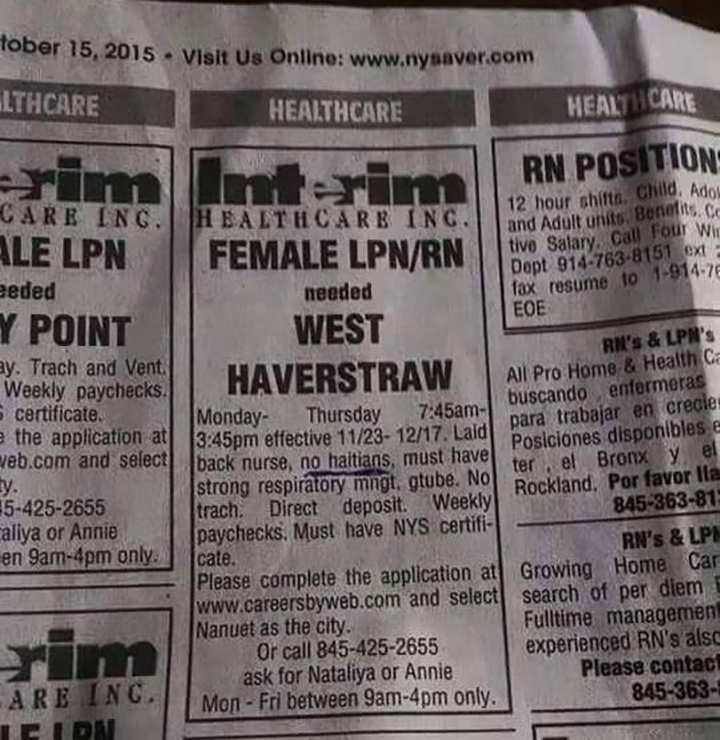 The advertisment in the Pennysaver specified "no haitians." .
