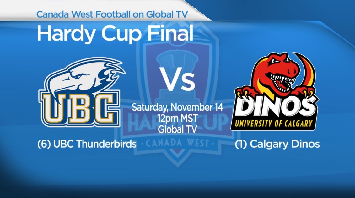 79th Hardy Cup Final: (6) UBC Thunderbirds vs (1) Calgary Dinos.