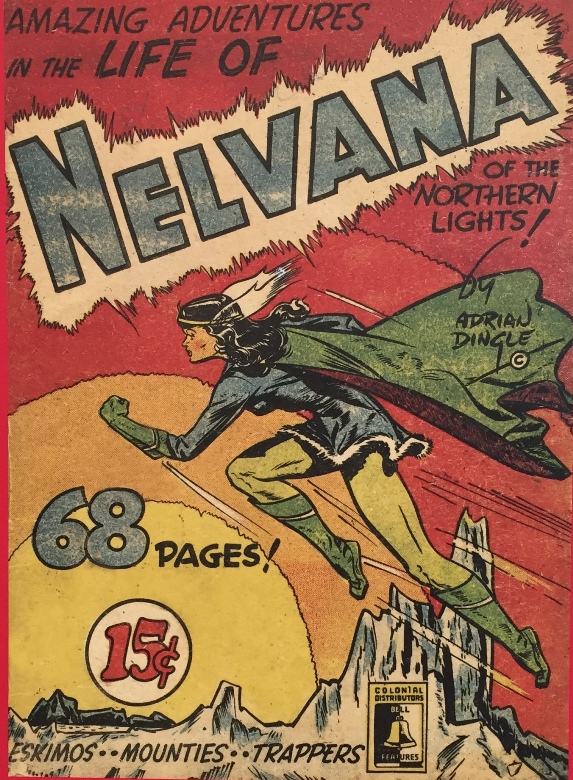 Nelvana is a Canadian superhero who protects the Inuit of Canada’s North and their lands.