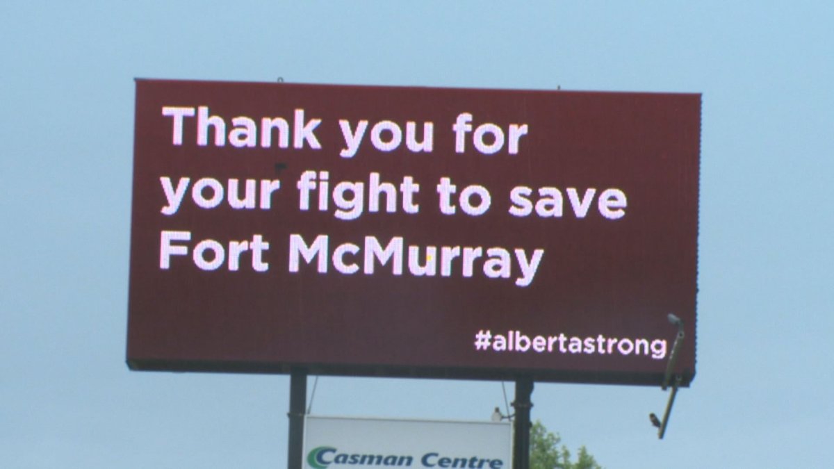 Encouraging messages can be seen on billboards across Fort Mcmurray, June 1, 2016.
