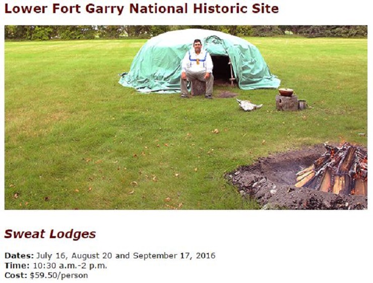 The sweat lodge ceremony is offered by Parks Canada, and runs this summer at Lower Fort Garry. 