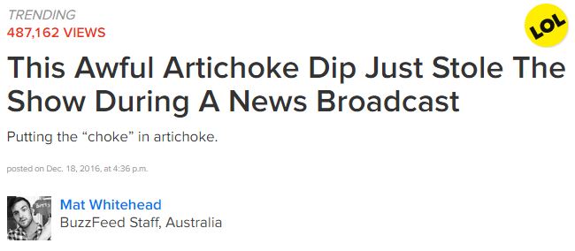 Buzzfeed also picked up Leslie Horton’s artichoke dip video.