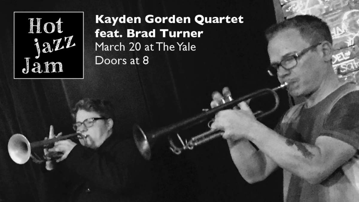 HOT JAZZ JAM w. Kayden Gorden Quartet featuring Brad Turner - image