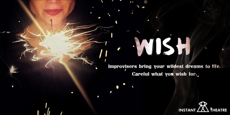 Wish: Improvised Wish Fulfillment - image