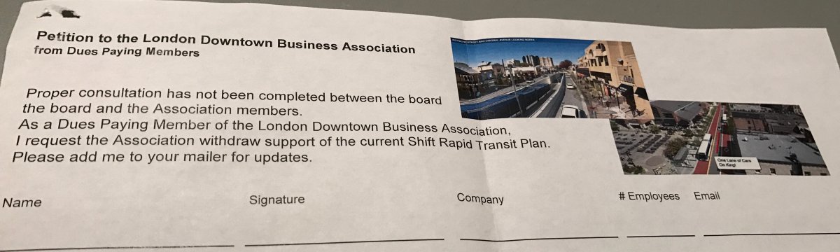 The petition being circulated by downtown merchants, calling on the London Downtown Business Association to withdraw its support for the Shift rapid transit plan.
