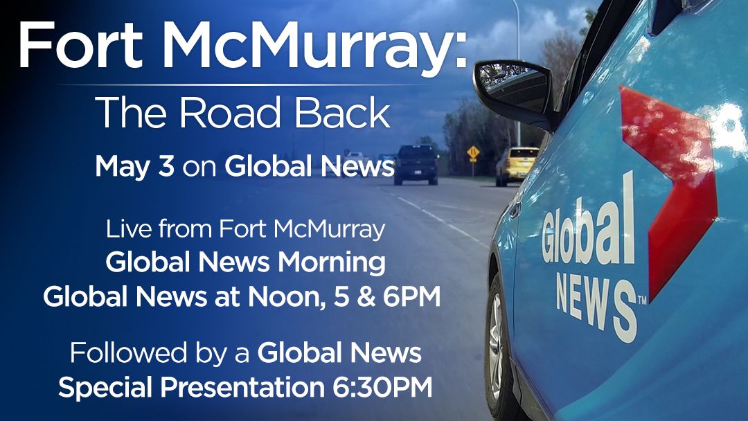 WATCH: Global News’ 30-minute special ‘Fort McMurray: The Road Back’ - image