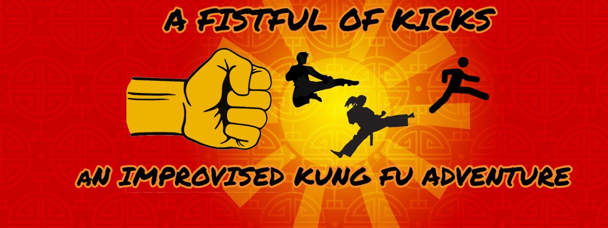 Fistful of Kicks : An Improvised Kung Fu Adventure - image