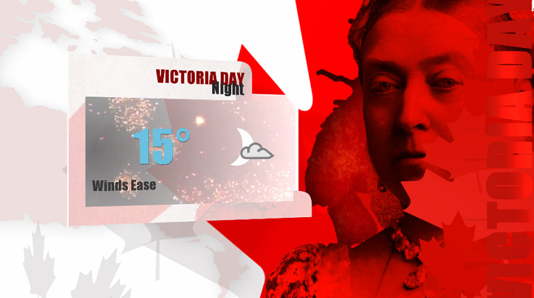 Temperatures will be in the mid-teens for evening festivities on Victoria Day.