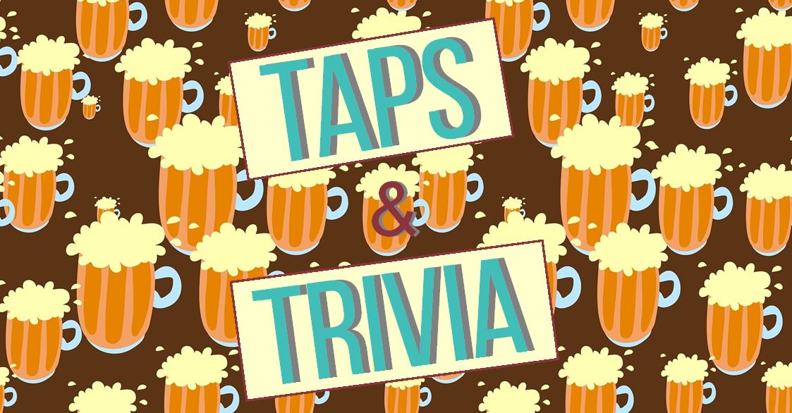 Taps & Trivia GlobalNews Events