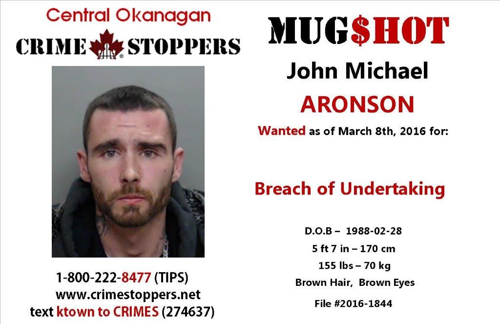 John Michael Aronson was arrested Thursday in Kelowna in attention grabbing fashion. 