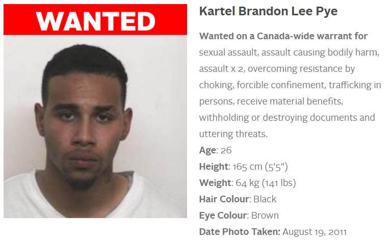 Kartel Brandon Lee Pye has been arrested on a Canada-wide warrant.