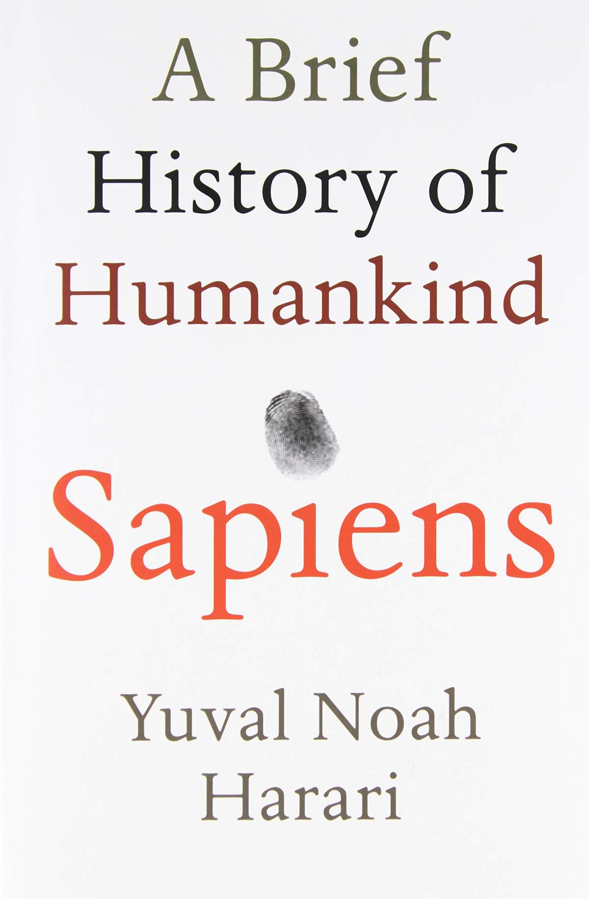 Sapiens: A Brief History of Humankind by Yuval Noah HarariRecommendation: Amazon CanadaPlot: Take a trip back in time as the author explains the origins of human history, touching on natural sciences, evolutionary biology and academics.