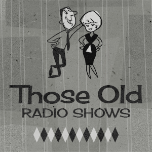 Those Old Radio Shows | Global News