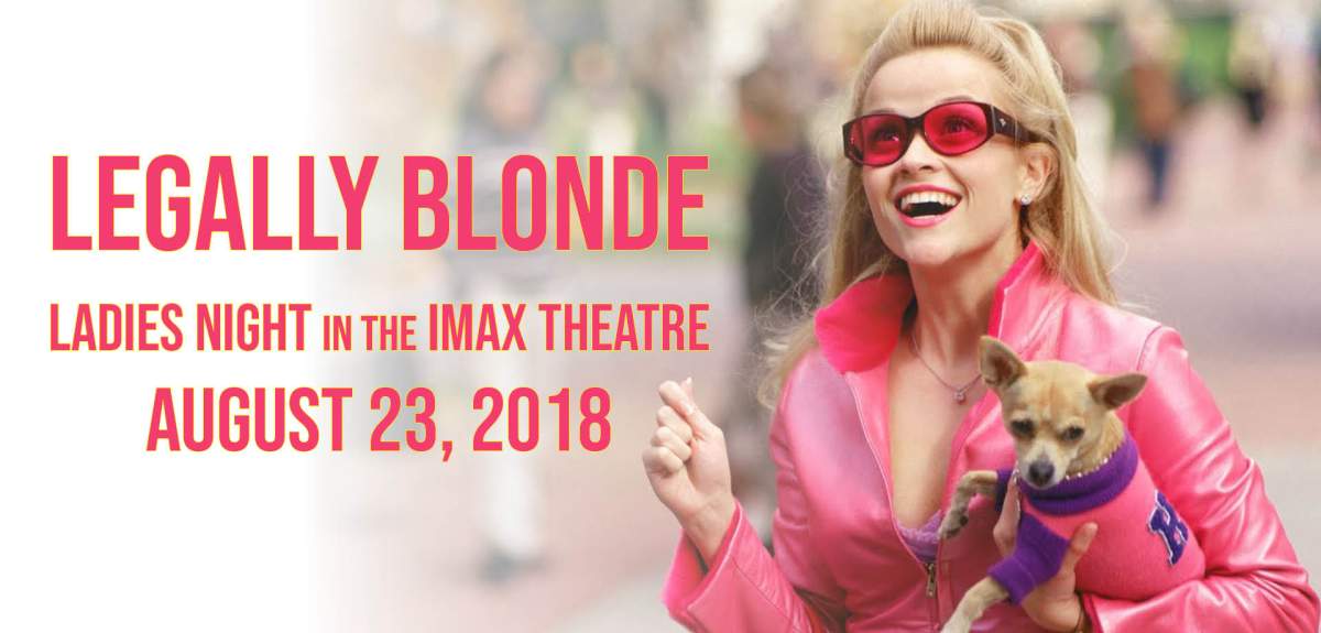 Legally Blonde: Ladies Night in the IMAX Theatre - image