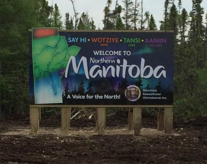 The new sign welcoming people to northern Manitoba.