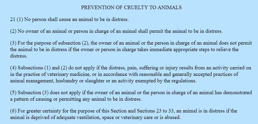 A section of the former Animal Protection Act that states distress to an animal may be caused if its based on the grounds of reasonable husbandry, has been removed.