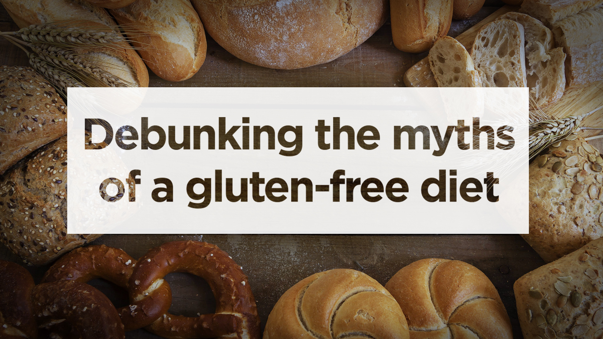 The Gluten-free Diet: The Truth Behind The Trend | Globalnews.ca