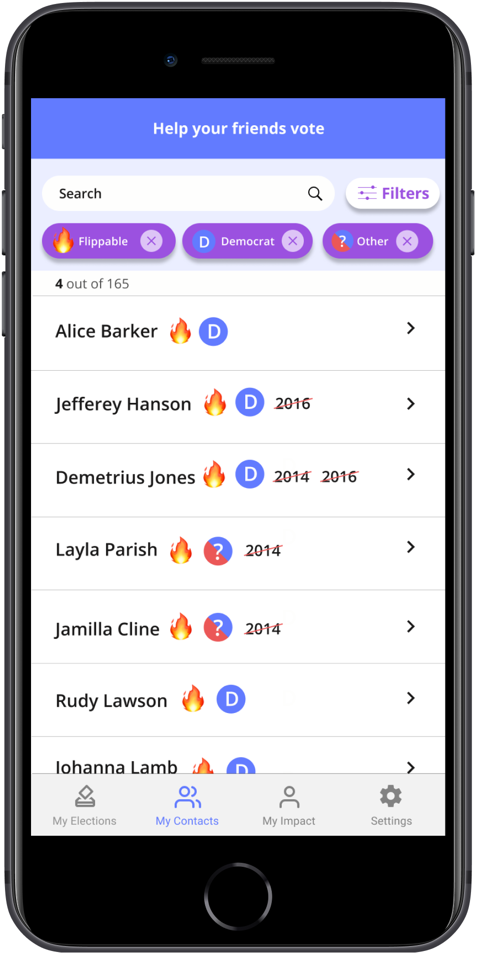 The app uses the contacts in your phone and looks up your friends and family voting history and party affiliation.