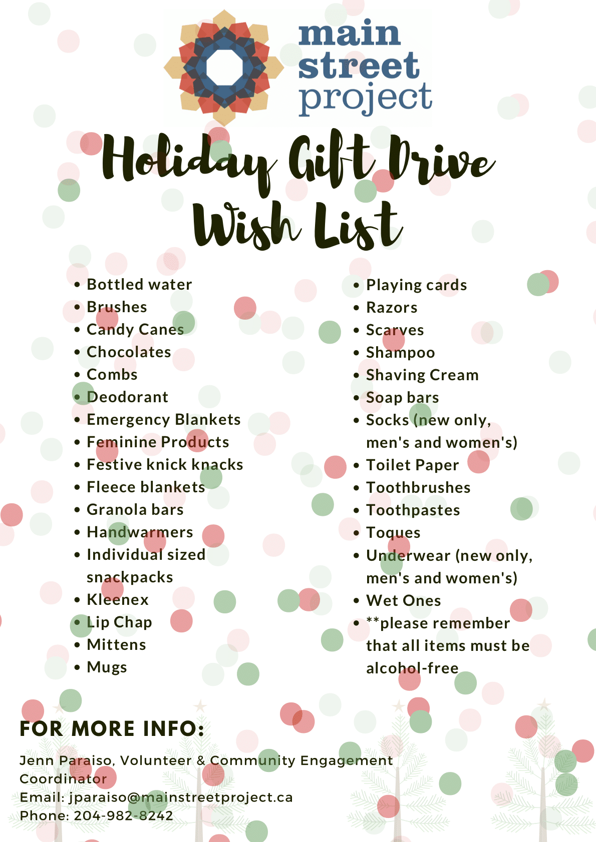 The Main Street Project has a list of items that would be appreciated for their gift drive.