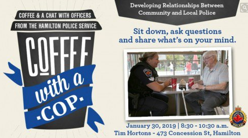Coffee With A Cop will take place on Wednesday, January 30, 2019,  at the Tim Hortons on Concession Street in Hamilton.