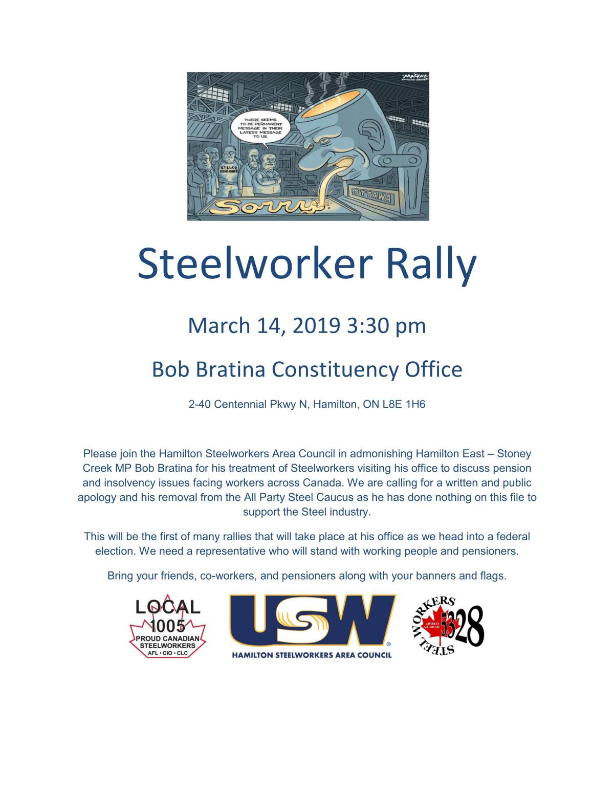 A flyer sent out by local steelworkers unions in Hamilton, calling on members to demonstrate at MP Bob Bratina’s office following a tense meeting.