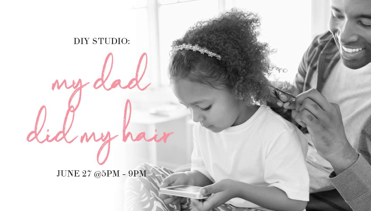 DIY Studio: My Dad Did My Hair - image