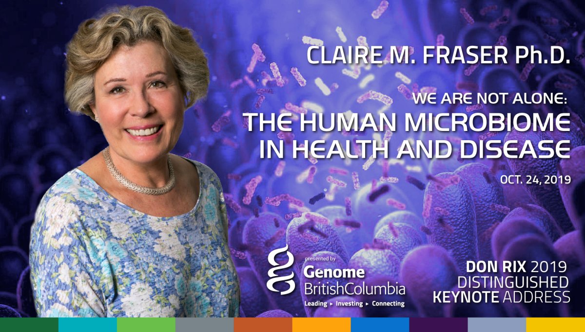 Dr. Claire Fraser- We are not alone: The Human Microbiome in Health and Disease – 2019 Don Rix Distinguished Keynote Address – Genome BC - image
