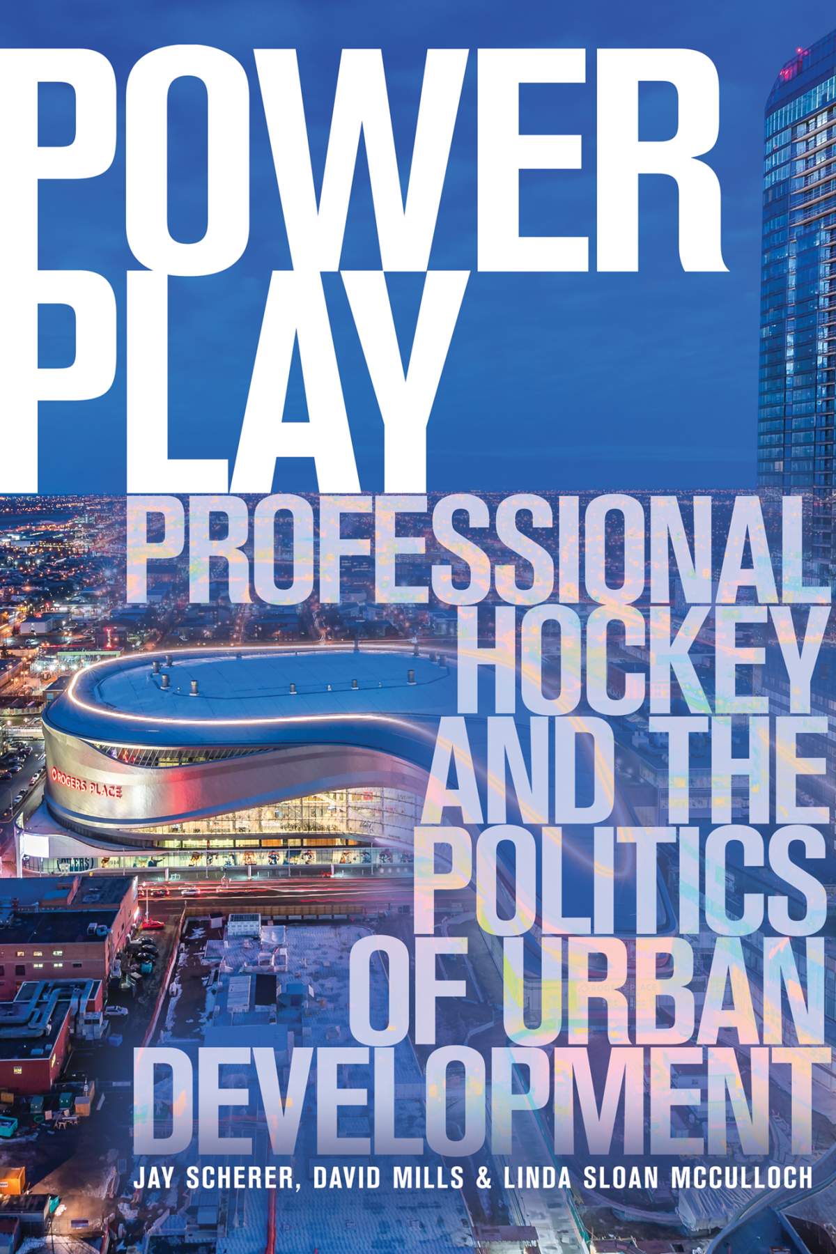 “Power Play” goes behind the closed doors of Edmonton’s highly-debated arena deal.