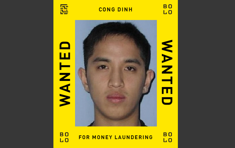Cong Dinh is wanted on five charges of money laundering and one count of possession of the proceeds of crime. 
