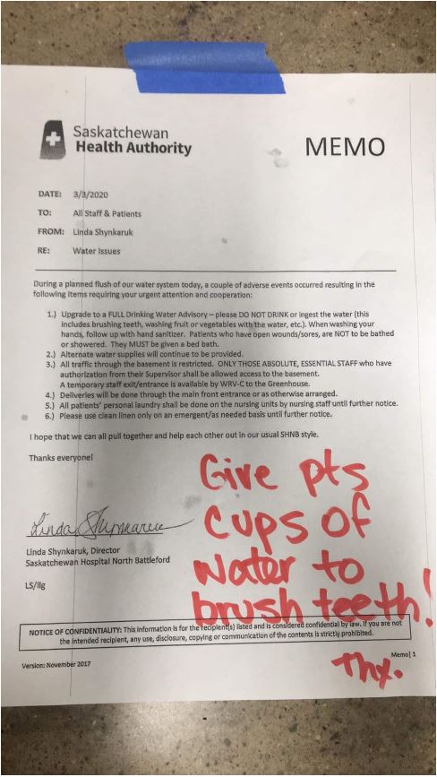 A Saskatchewan Health Authority memo, released by the Saskatchewan NDP on Friday, tells staff not to drink the water at the hospital.