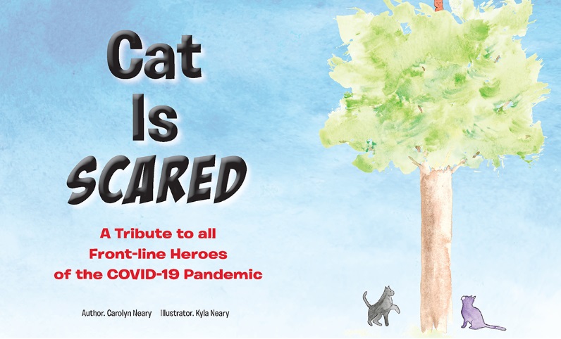 Carolyn Neary releases the Cat is Scared to support the children of front-line workers amid the pandemic.