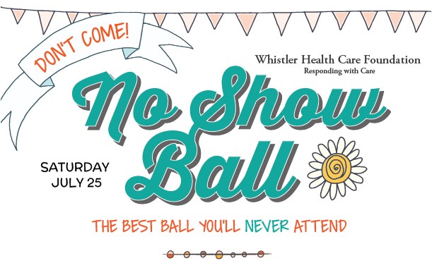 Whistler Health Care Foundation No Show Ball - image