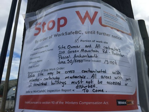 The stop work order issued by WorkSafeBC in June.
