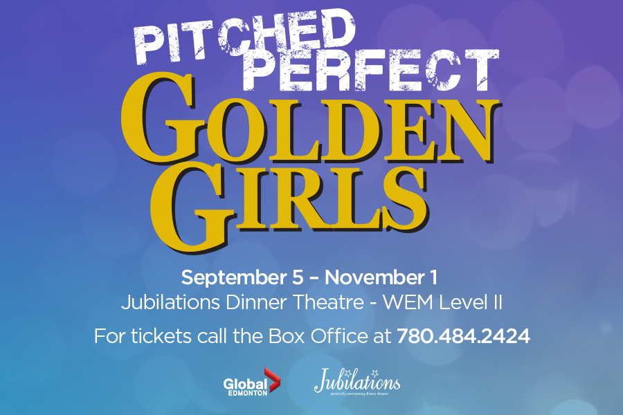 Global Edmonton supports Jubilations Dinner Theatre’s Pitched Perfect Golden Girls - image