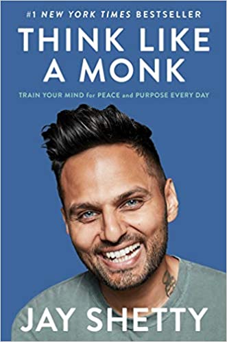 Think Like a Monk: Train Your Mind for Peace and Purpose, $14, available at major Canadian bookstores