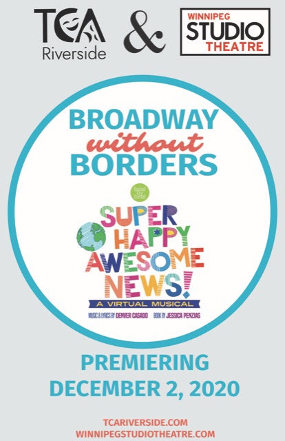 Winnipeg Studio Theatre ‘Broadway Without Borders’ presents Super Happy Awesome News - image