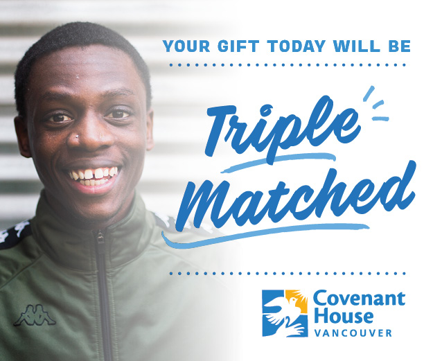 Covenant House Vancouver’s Triple Match Campaign - image