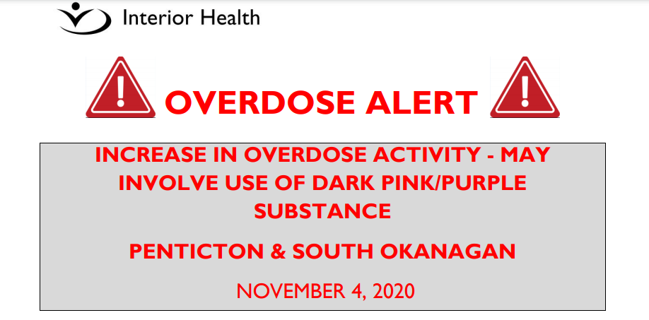 Interior Health issued an overdose warning for people who use drugs in the South Okanagan on Nov. 4.